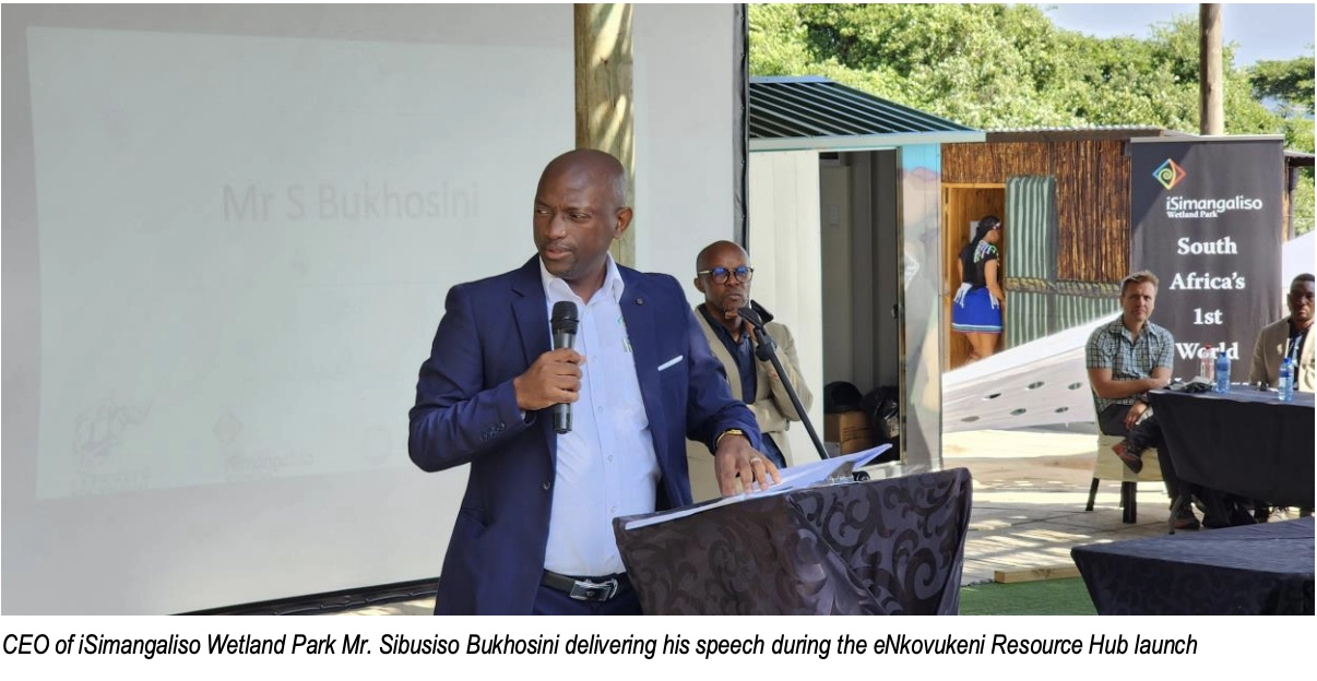 iSimangaliso Wetland Park Authority Officially Launched the Enkovukeni Community Resource Hub
